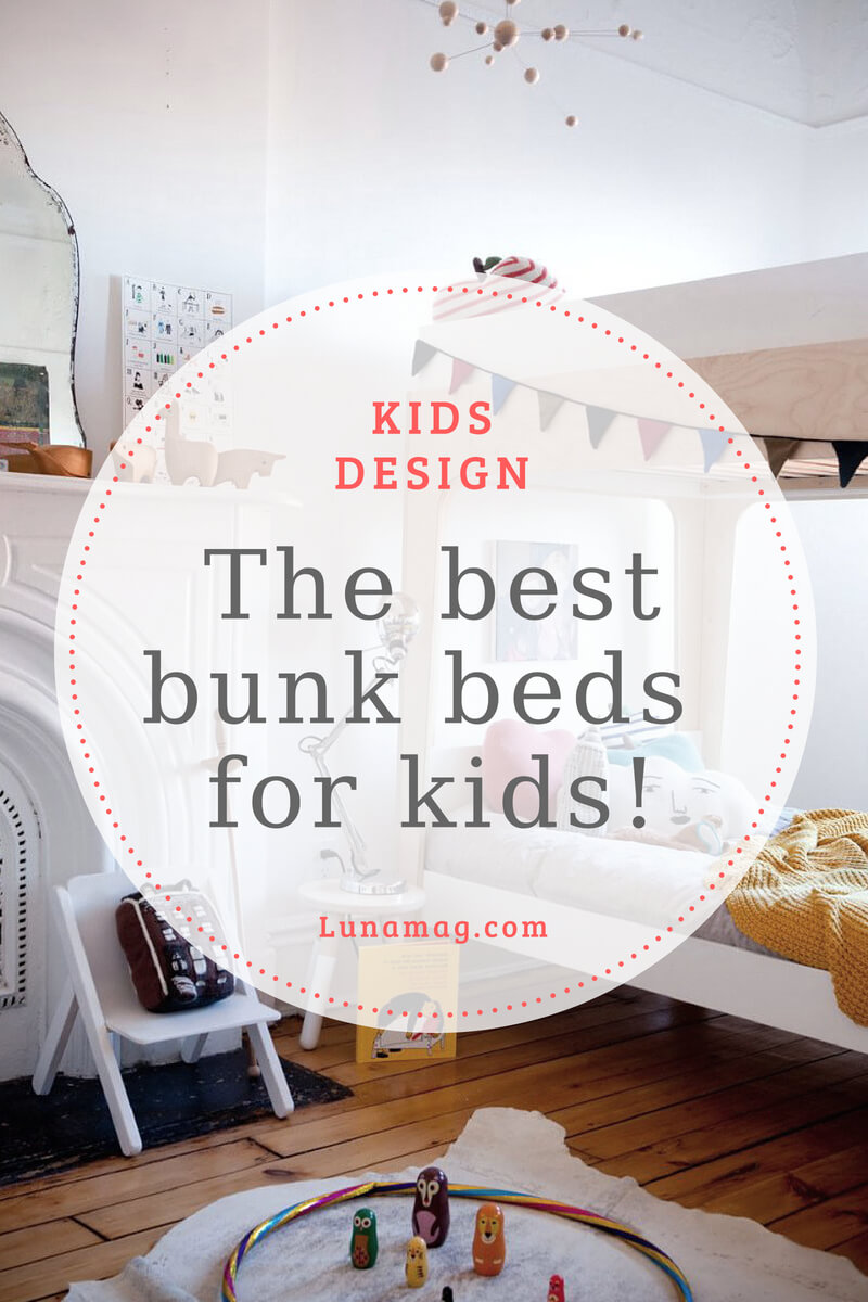 The best and most stylish bunk beds for kids!
