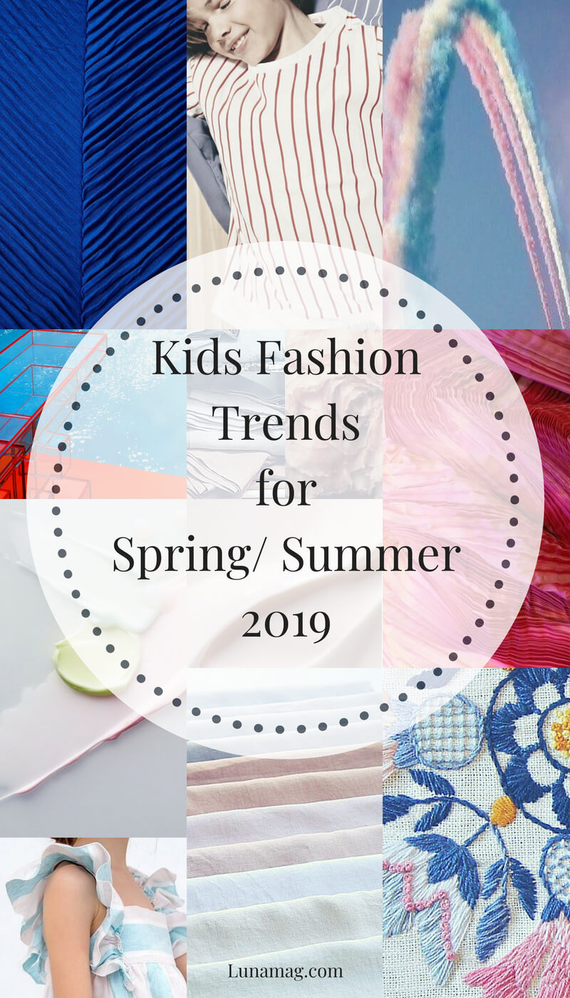 Kids Fashion Trends for Spring/ Summer 2019