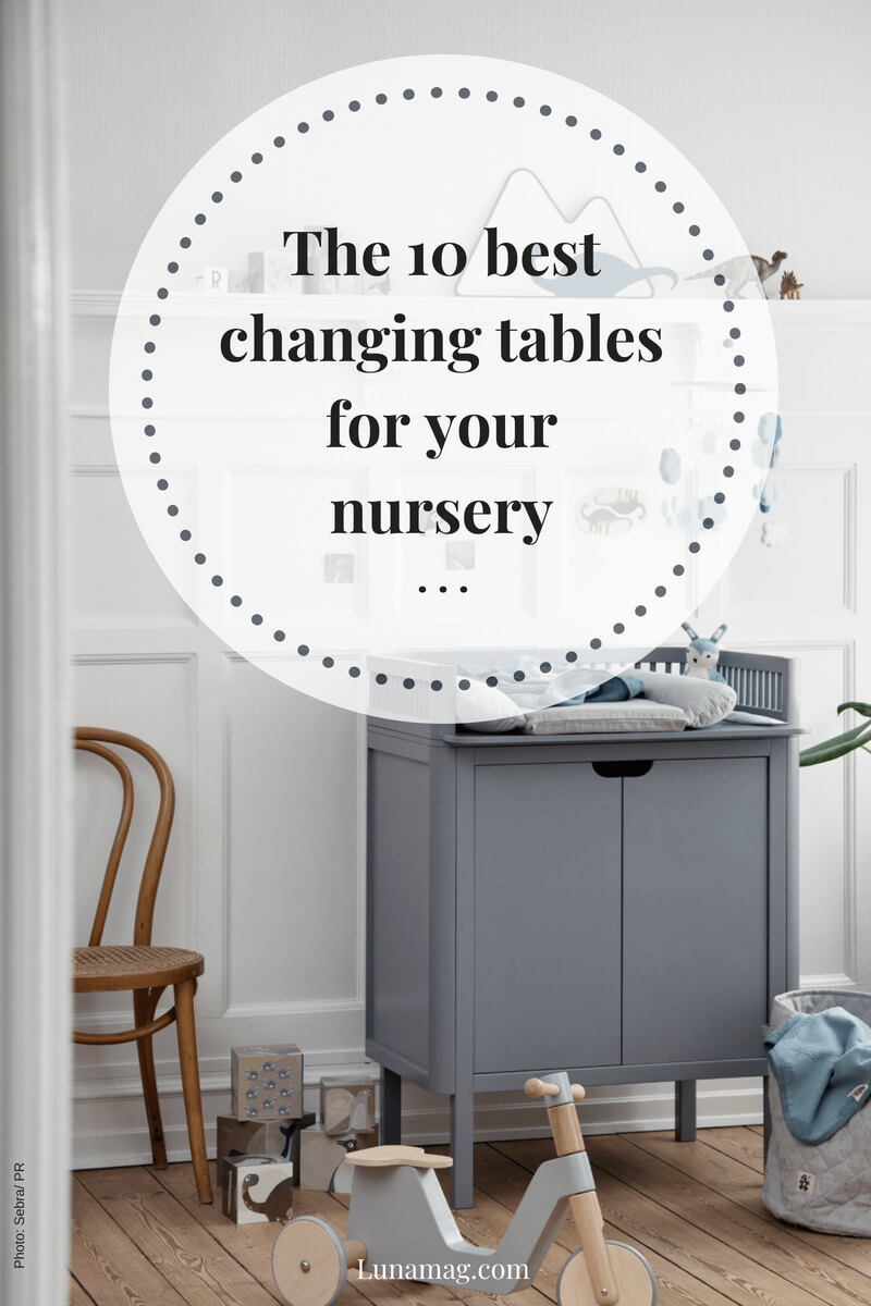 The 10 best changing tables for your nursery
