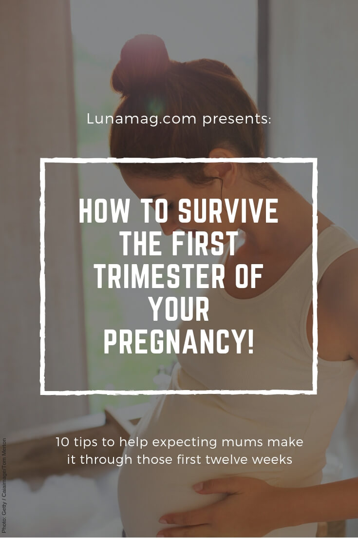 Lunamag.com: How to survive the first trimester of your pregnancy!